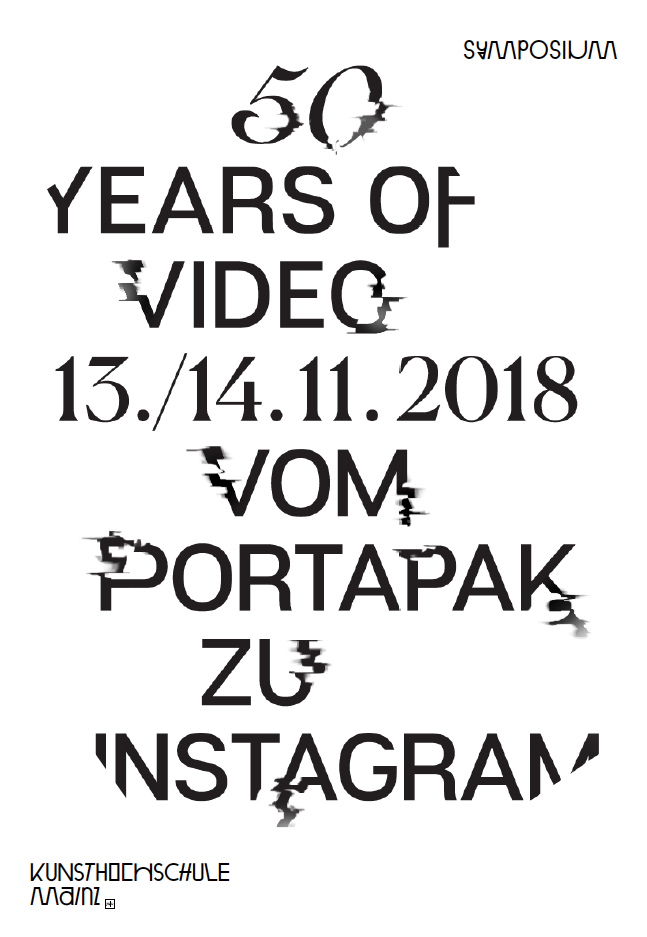 Symposium 50 Years of Video, Vom Portapak zu Instagram