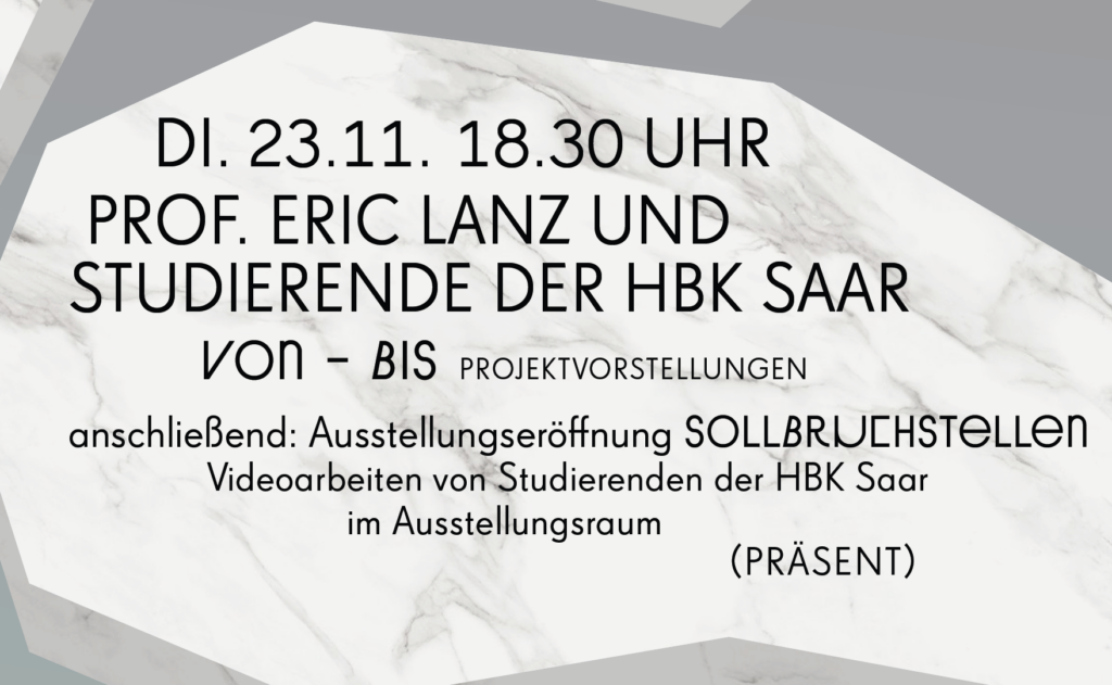 Vortragsreihe Wintersemester 21/22, Eric Lanz HBKsaar, Saarbrücken / Hybrid