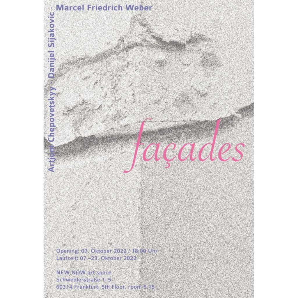 façades, Gruppenausstellung im New Now art space in Frankfurt
