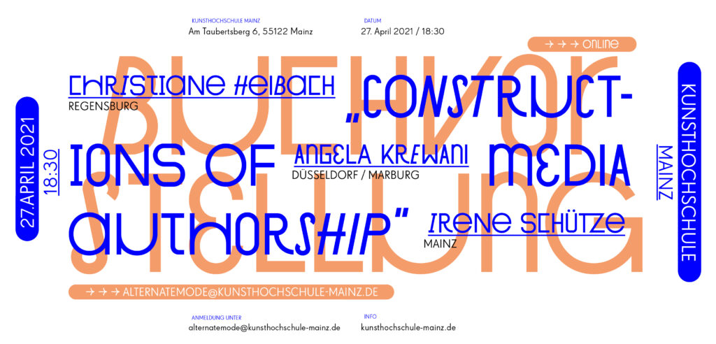 Vortragsreihe Sommersemester 21, Buchvorstellung Constructions of Media Authorship, C. Heibach, A. Krewani und I. Schütze